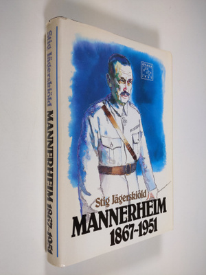 Stig Jägerskiöld : Mannerheim 1867-1951