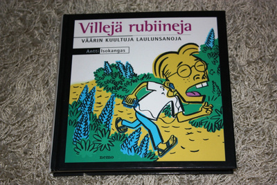 Villejä rubiineja – väärin kuultuja laulunsanoja (1.p)