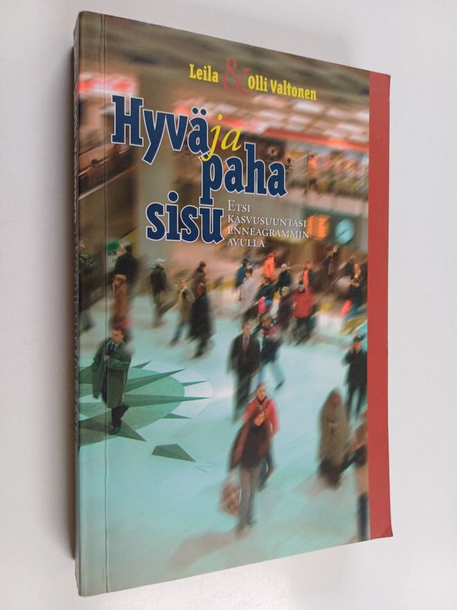 Leila Valtonen : Hyvä ja paha sisu : etsi kasvusuuntasi e...