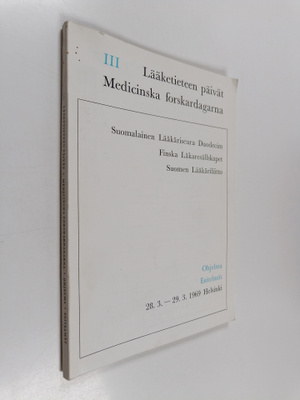 Lääketieteen päivät 3 : Ohjelma, esitelmät 28.3.-29.3.196...