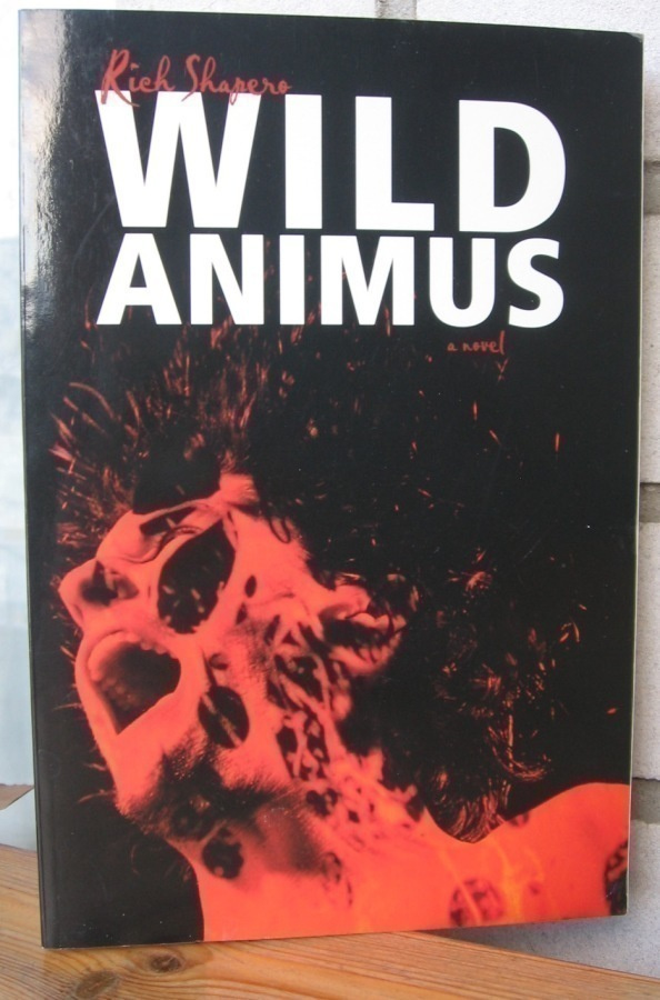 Rich Shapero: Wild Animus, Too Far 2004. 315 s.