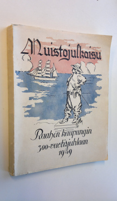 Muistojulkaisu Raahen 300-vuotisjuhlaan 1949