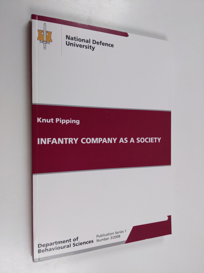 Knut Pipping : Infantry company as a society