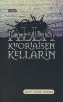 Mary Willis Walker - Alla kuoriaisen kellarin