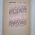 Eino Sormunen : Alttari ja palvelu : tutkielmia alkukirko... - pikkukuva 2