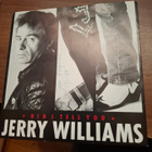 7`Jerry Williams - Did I Tell You / Let`s Do Some Rock`N`Rol - pikkukuva 1