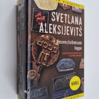 Svetlana Aleksijevits : Neuvostoihmisen loppu : kun nykyh... - pikkukuva 1