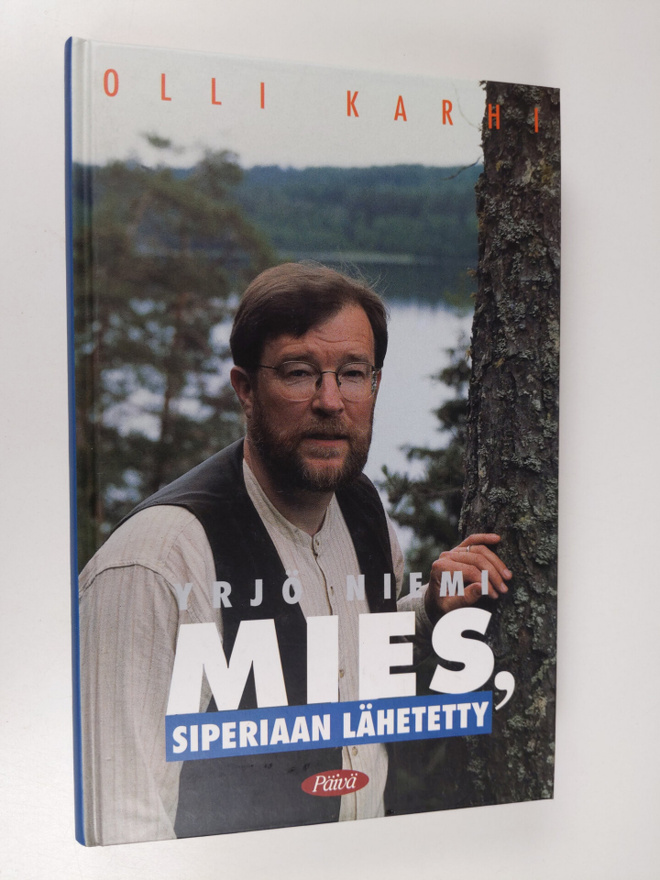Olli Karhi : Yrjö Niemi : mies, Siperiaan lähetetty