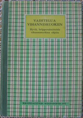 Edith Ekegårdh et al: Vaihtelua vihannesruokiin. 104s