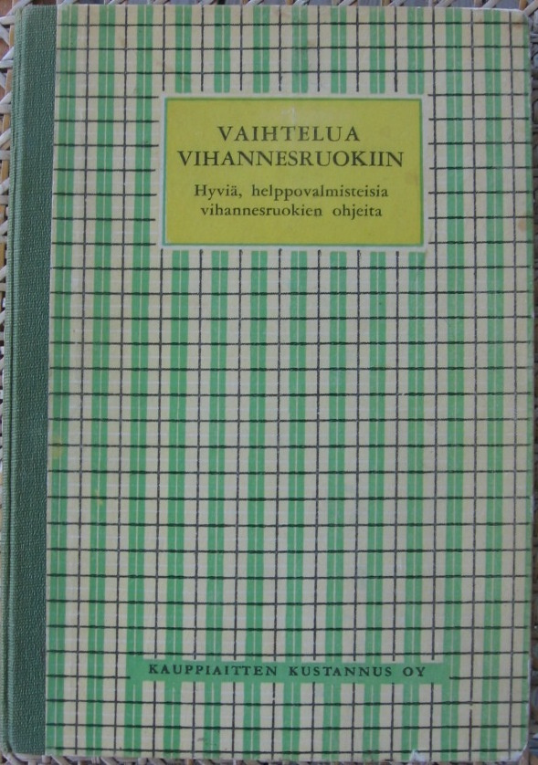 Edith Ekegårdh et al: Vaihtelua vihannesruokiin. 104s