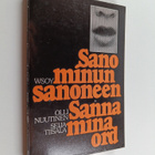 Olli Nuutinen : Sano minun sanoneen = Sanna mina ord - pikkukuva 1