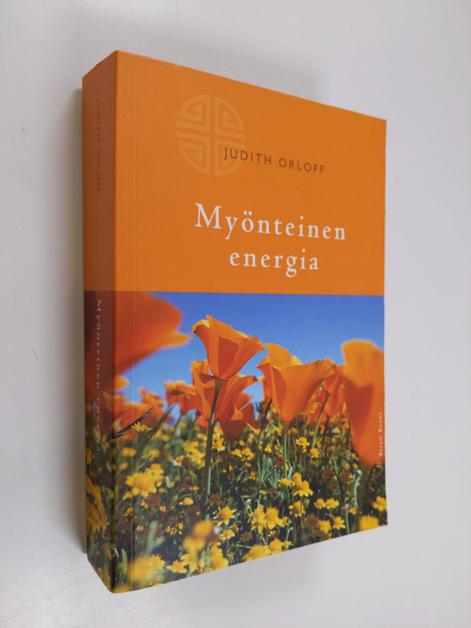 Judith Orloff : Myönteinen energia
