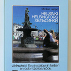 Markus Leppo: HELSINKI HELSINGFORS värikuvina - pikkukuva 1