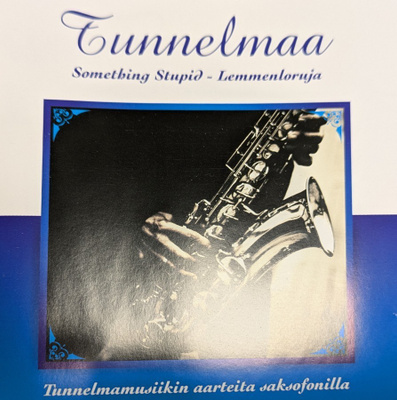 Tunnelmaa Saksofonilla (CD) Something Stupid Lemmenloruja