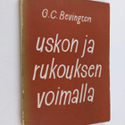 G. C. Bevington : Uskon ja rukouksen voimalla - pikkukuva 1