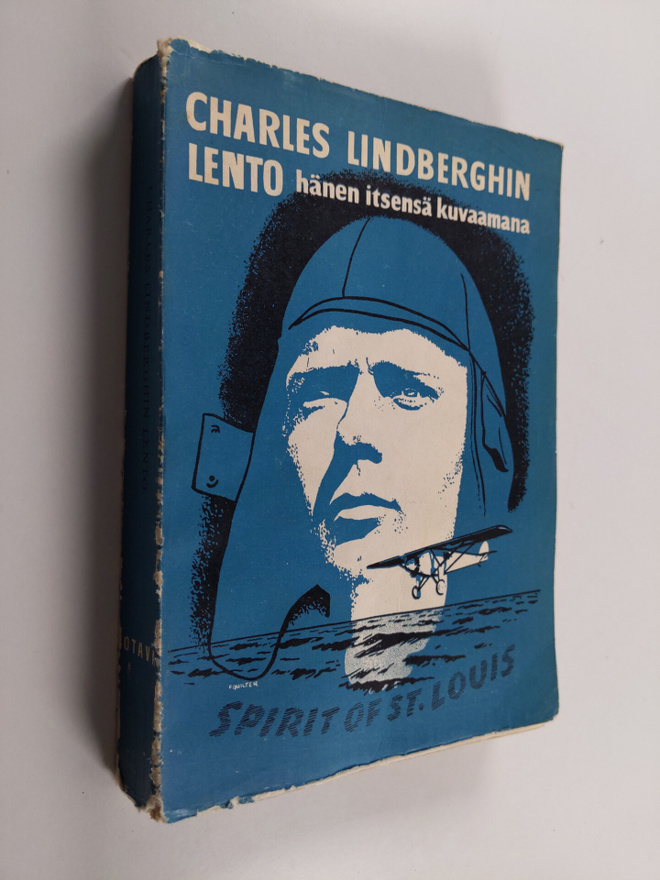 Charles Lindbergh : Charles Lindberghin lento hänen itsen...