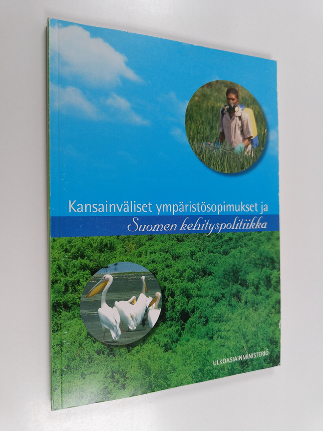 Kansainväliset ympäristösopimukset ja Suomen kehityspolit...