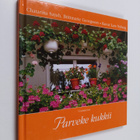 Chatarina Sayah ym. : Parveke kukkii - pikkukuva 1