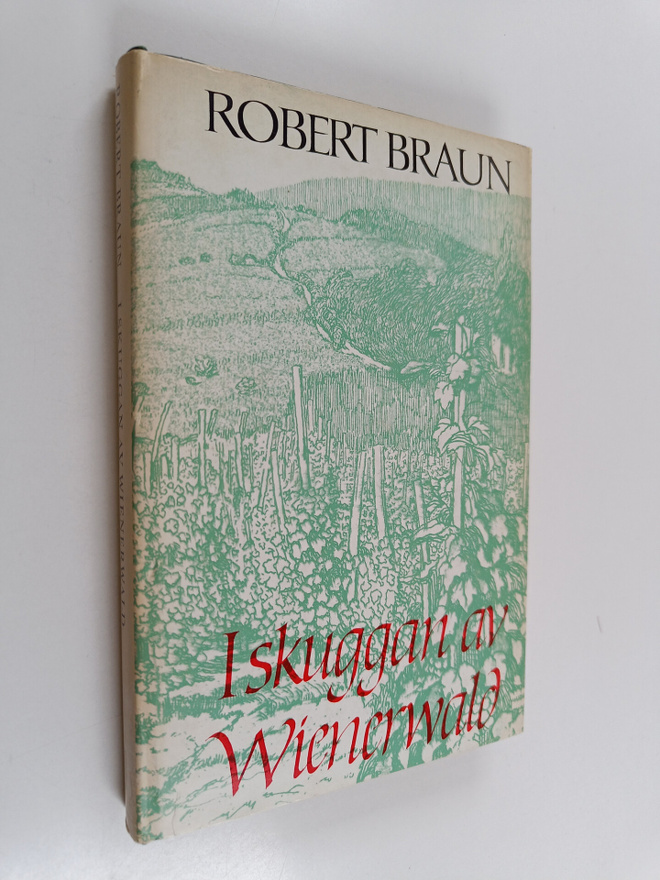 Robert Braun : I skuggan av Wienerwald