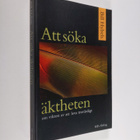 Bill Hybels : Att söka äktheten : om vikten av att leva t... - pikkukuva 1