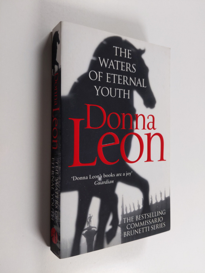 Donna Leon : The waters of eternal youth