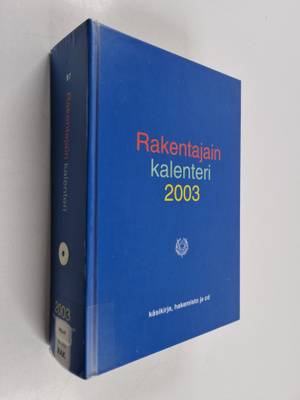 Rakentajain kalenteri. 2003 : Käsikirja, hakemisto ja CD