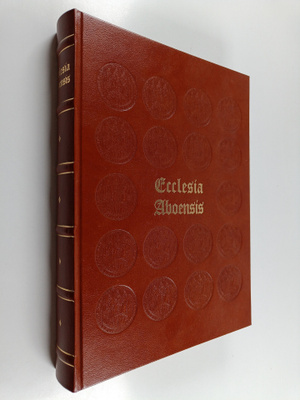 C. J. Gardberg : Ecclesia Aboensis : Turun tuomiokirkko 1...