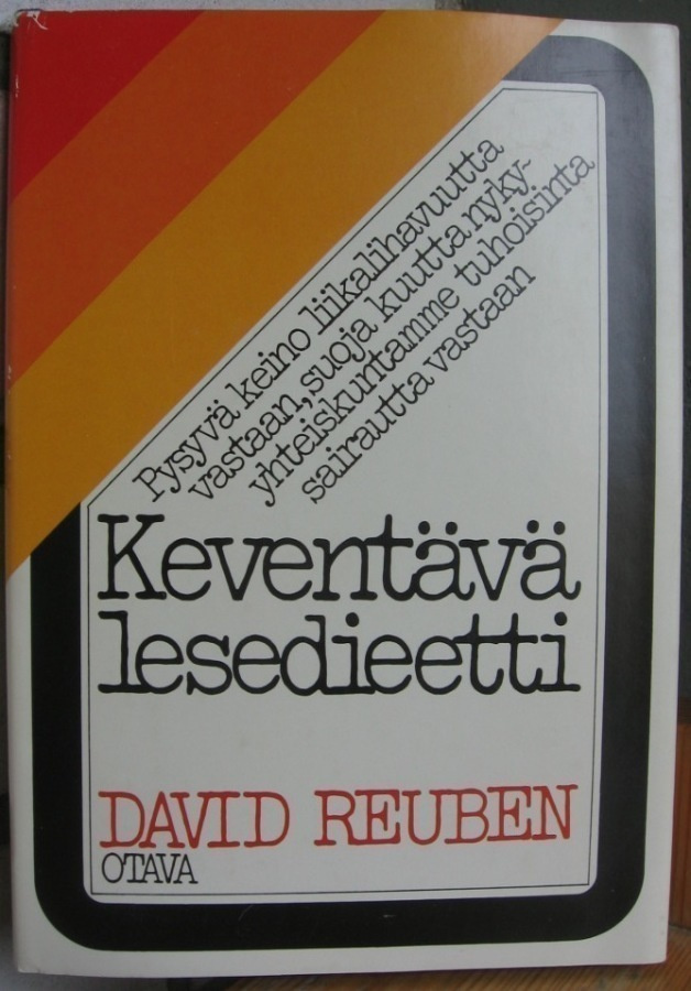 David Reuben: Keventävä lesedieetti, Otava 1977. 159 s.