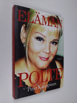 Pirjo Kauppinen : Elämän polte