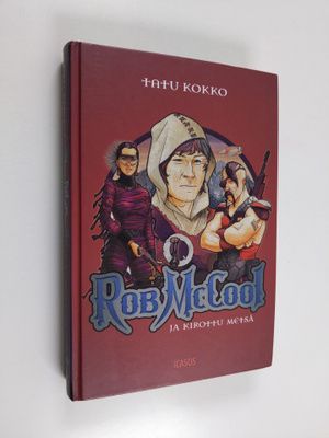 Tatu Kokko : Rob McCool ja Kirottu metsä