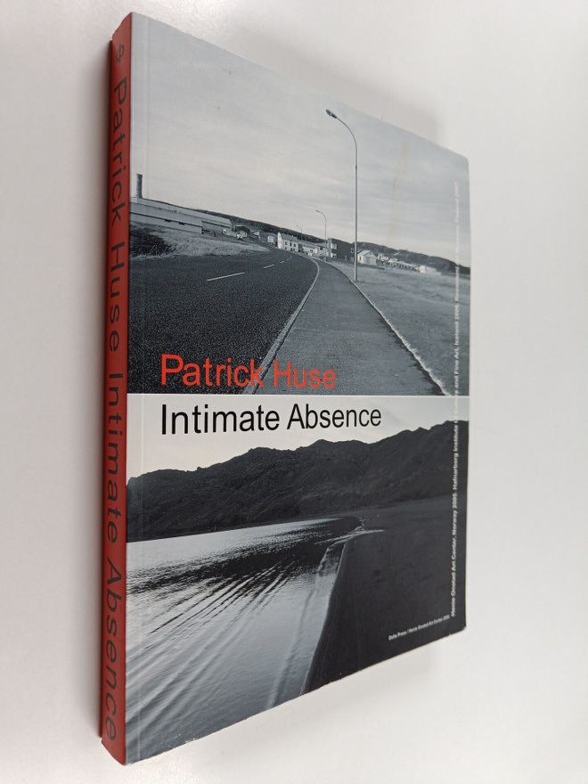 Patrick Huse : Patrick Huse : intimate absence : Henie On...