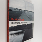 Patrick Huse : Patrick Huse : intimate absence : Henie On... - pikkukuva 1
