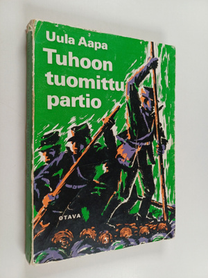 Uula Aapa : Tuhoon tuomittu partio : kertomus suomalais-s...