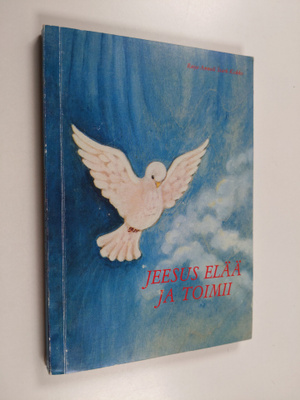Raija-Anneli Stark-Kokko : Jeesus elää ja toimii