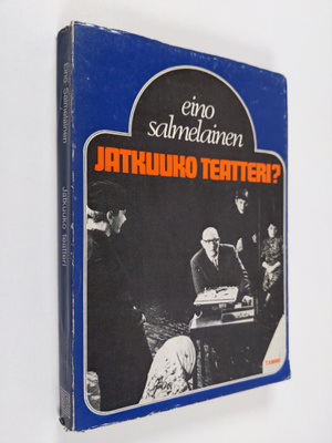 Eino Salmelainen : Jatkuuko teatteri