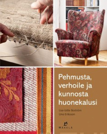 Lise-lotte Boström - Pehmusta, verhoile ja kunnosta