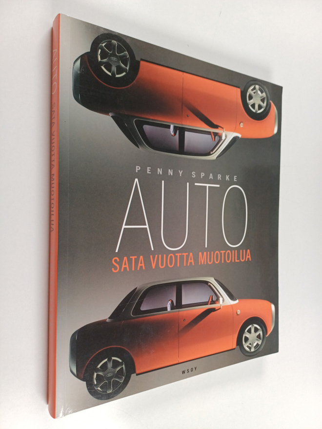 Penny Sparke : Auto : sata vuotta muotoilua