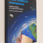 Ilmari ym. (toim.) Haapala : Maan ytimestä avaruuteen : a... - pikkukuva 1