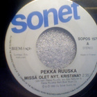 PEKKA RUUSKA :: MISSÄ OLET NYT, KRISTIINA ? :: VINYYLI 7" - pikkukuva 2