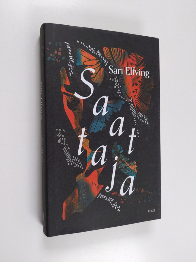 Sari Elfving : Saattaja (signeerattu, tekijän omiste)