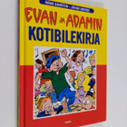 Måns Gahrton : Evan ja Adamin kotibilekirja - pikkukuva 1