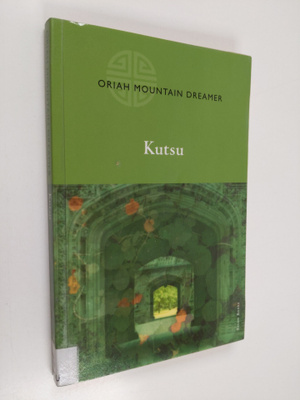 Oriah Mountain Dreamer : Kutsu