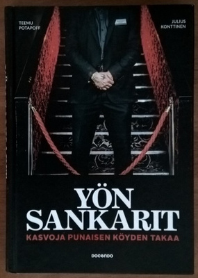 Yön sankarit - Kasvoja punaisen köyden takaa