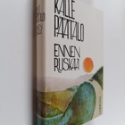 Kalle Päätalo : Ennen ruskaa - pikkukuva 1