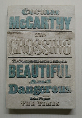 Cormac McCarthy - The Crossing