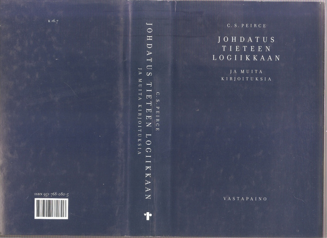Peirce, C. S.: Johdatus tieteen logiikkaan, Vastapaino 2001