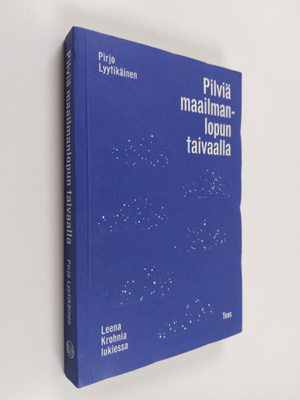 Pirjo Lyytikäinen : Pilviä maailmanlopun taivaalla : Leen...