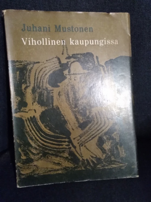 Juhani Mustonen: Vihollinen kaupungissa