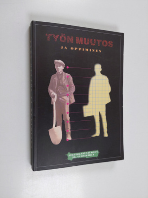 Pekka ym. Sallila : Työn muutos ja oppiminen