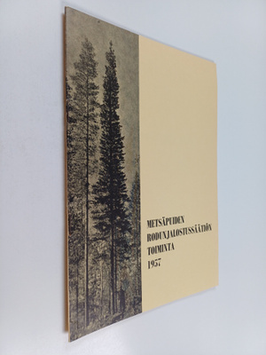Metsäpuiden rodunjalostussäätiön toiminta 1957